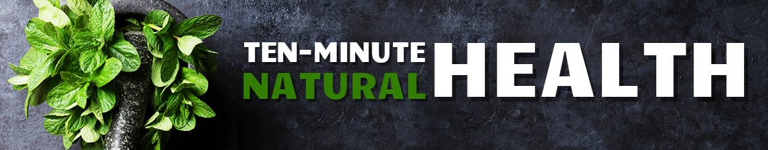 Ten Minute Natural Health